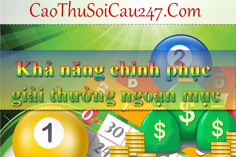 Khả năng chinh phục giải thưởng ngoạn mục