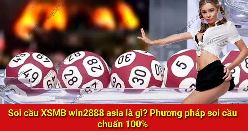 Soi cầu XSMB win2888 asia