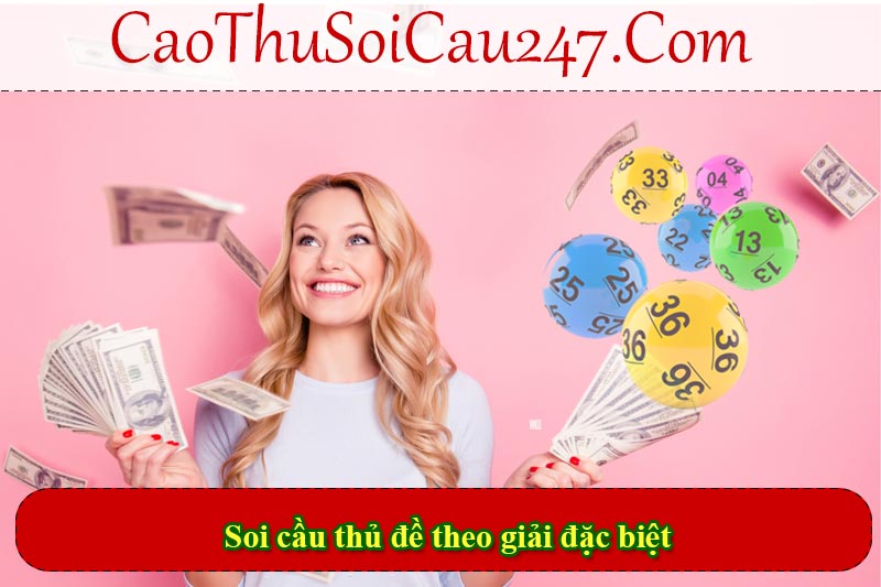 Soi cầu thủ đề theo giải đặc biệt